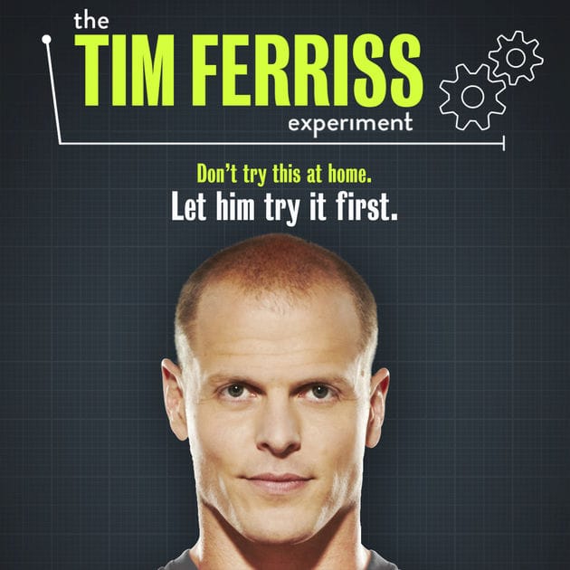 The Tim Ferriss Experiment