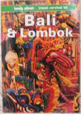 Bali and Lombok: A Travel Survival Kit (Lonely Planet Travel Survival Kit)