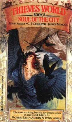 Soul of the City: Thieves' World, Book 8.