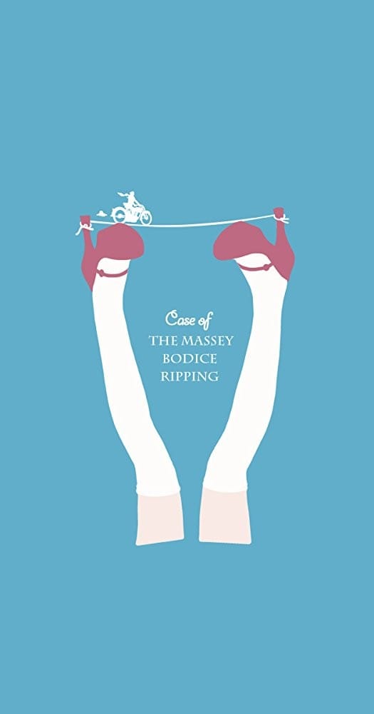Case Of The Massey Bodice Ripping