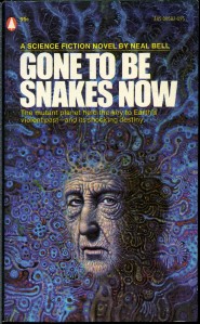 GONE TO BE SNAKES NOW