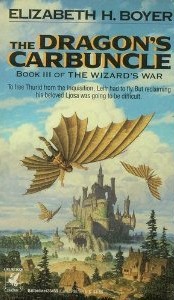 The Dragon's Carbuncle (The Wizard's War, Book 3)