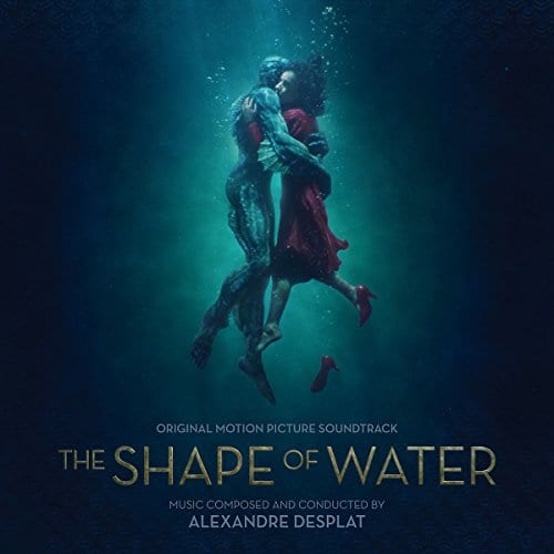 The Shape Of Water: Original Motion Picture Soundtrack