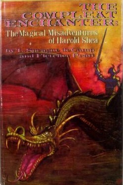 The Compleat Enchanter: The Magical Misadventures of Harold Shea