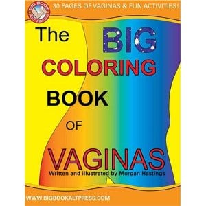 The Big Coloring Book of Vaginas