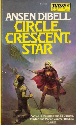 Circle, Crescent, Star (History of the King of Kantmorie, Bk. 2)