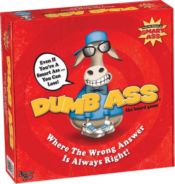 Dumb Ass