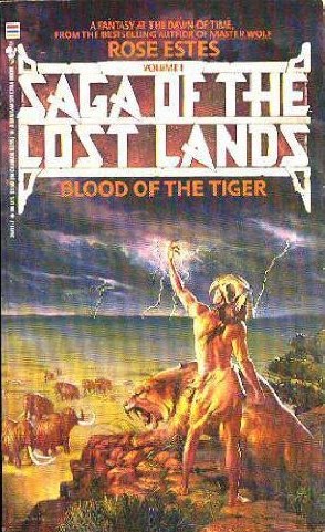 BLOOD OF THE TIGER (Saga of the Lost Lands)