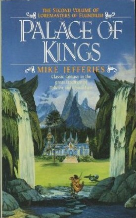 Palace of Kings (Loremasters of Elundium, Book 2)