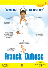 Franck Dubosc: Pour toi public
