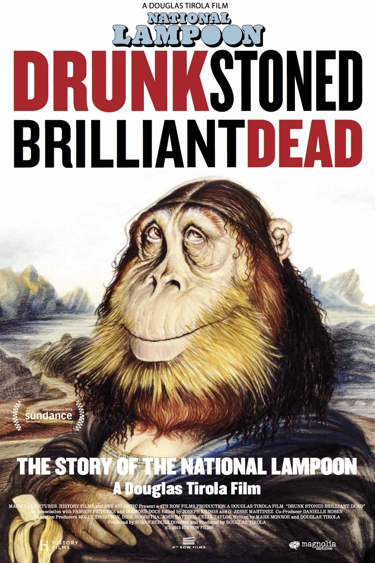 Drunk Stoned Brilliant Dead: The Story of the National Lampoon