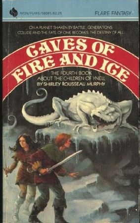 Caves of Fire and Ice ( The Children of Ynell, Book 4 )
