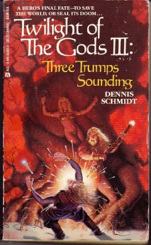 Three Trumps Sounding (Twilight of the Gods, Book III)