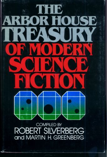 The Arbor House Treasury of Modern Science Fiction