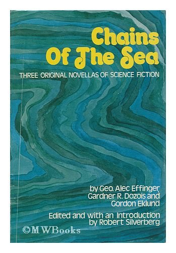 Chains of the Sea: Three Original Novellas of Science Fiction