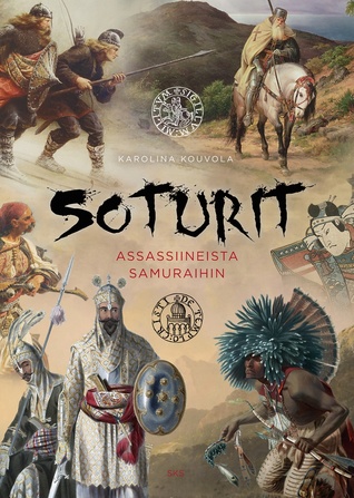 Soturit: assassiineista samuraihin