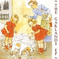 The Garlands EP