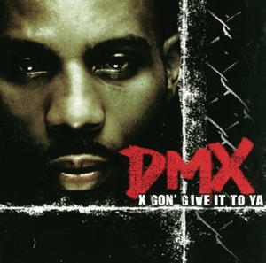 X Gon' Give It to Ya 
