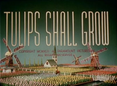 Tulips Shall Grow (1942)