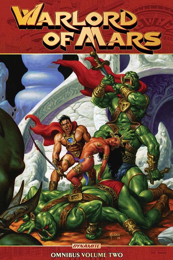 Warlord of Mars Omnibus Warlord of Mars Omnibus