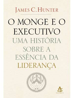 O Monge e o Executivo: uma HistÃ³ria sobre a EssÃªncia da LideranÃ§a