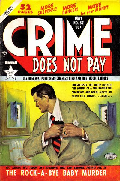 Crime Does Not Pay Crime Does Not Pay