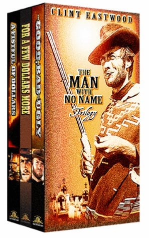 The Man with No Name Trilogy (A Fistful of Dollars, For A Few Dollars More, The Good, the Bad, and t