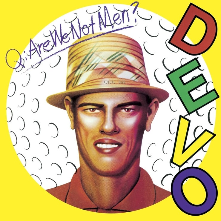 Q: Are We Not Men? A: We Are Devo! Deluxe Remastered Version