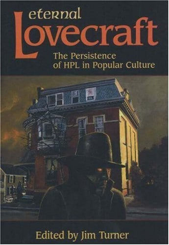 Eternal Lovecraft: The Persistence of Hpl in Popular Culture