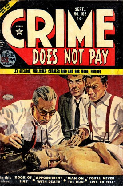 Crime Does Not Pay Crime Does Not Pay
