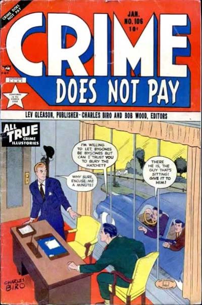 Crime Does Not Pay Crime Does Not Pay