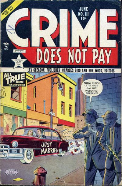 Crime Does Not Pay Crime Does Not Pay