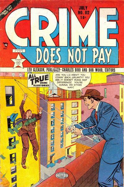 Crime Does Not Pay Crime Does Not Pay