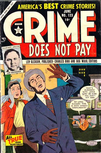 Crime Does Not Pay Crime Does Not Pay