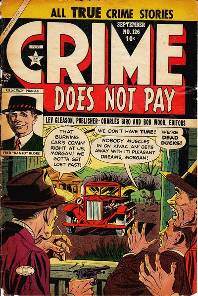 Crime Does Not Pay Crime Does Not Pay