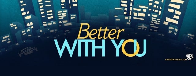 Better with You