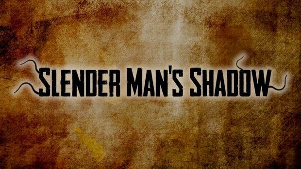 Slenderman's Shadow