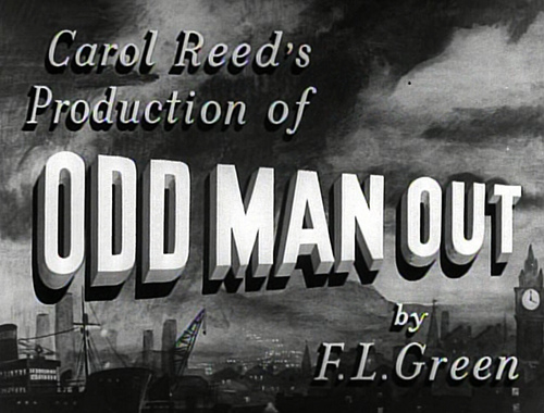 Odd Man Out (1947) Odd Man Out (1947)