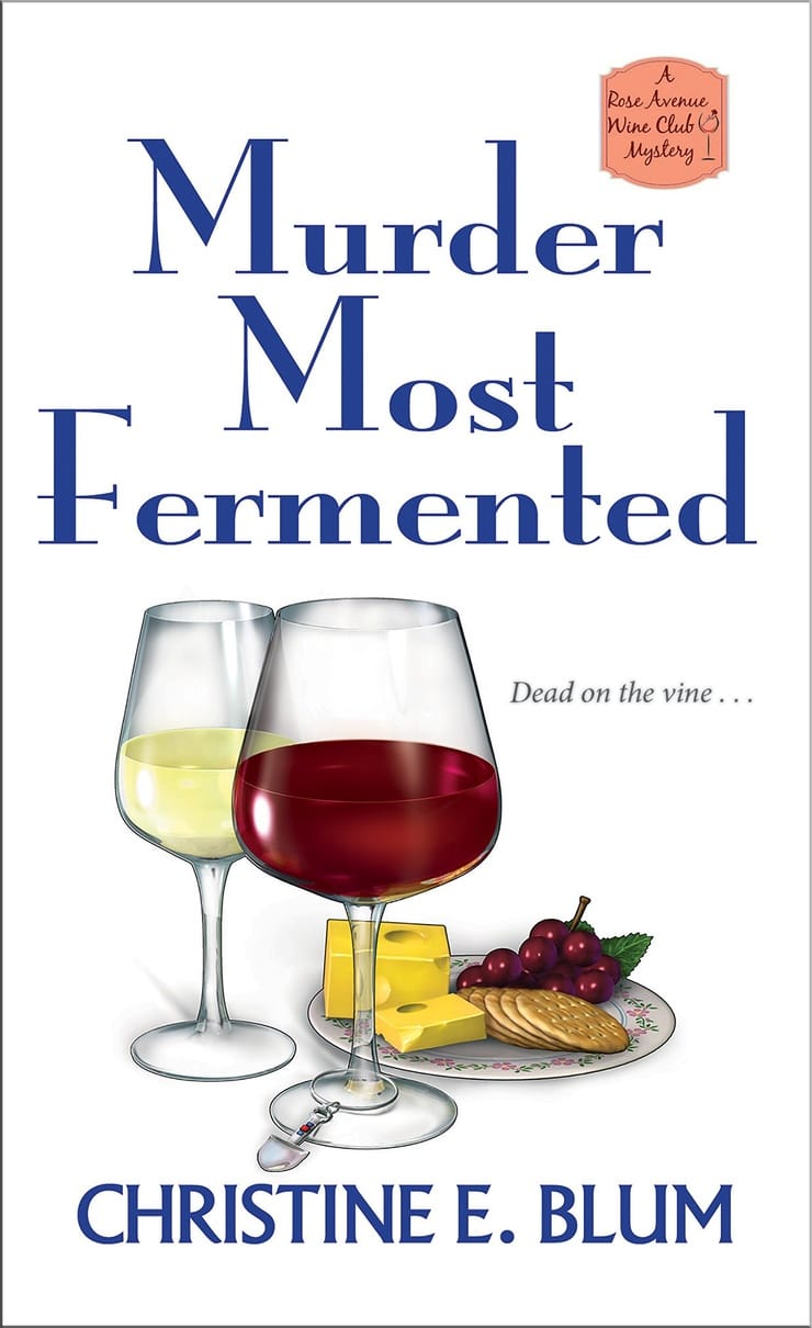 Murder Most Fermented (Rose Avenue Wine Club Mystery)