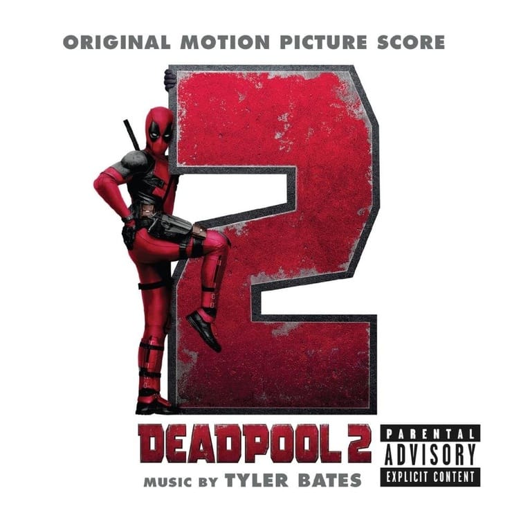 Deadpool 2 (Original Motion Picture Score)
