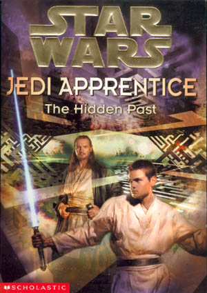 The Hidden Past (Star Wars: Jedi Apprentice, Book 3)