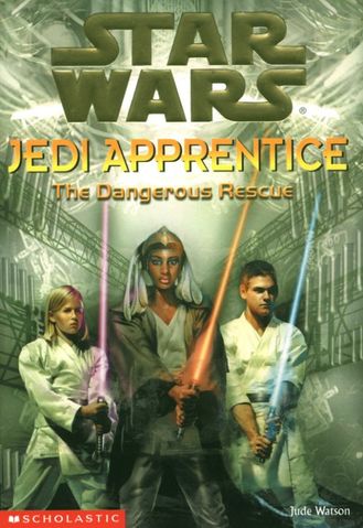 The Dangerous Rescue (Star Wars: Jedi Apprentice, Book 13)