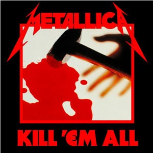 Kill 'Em All