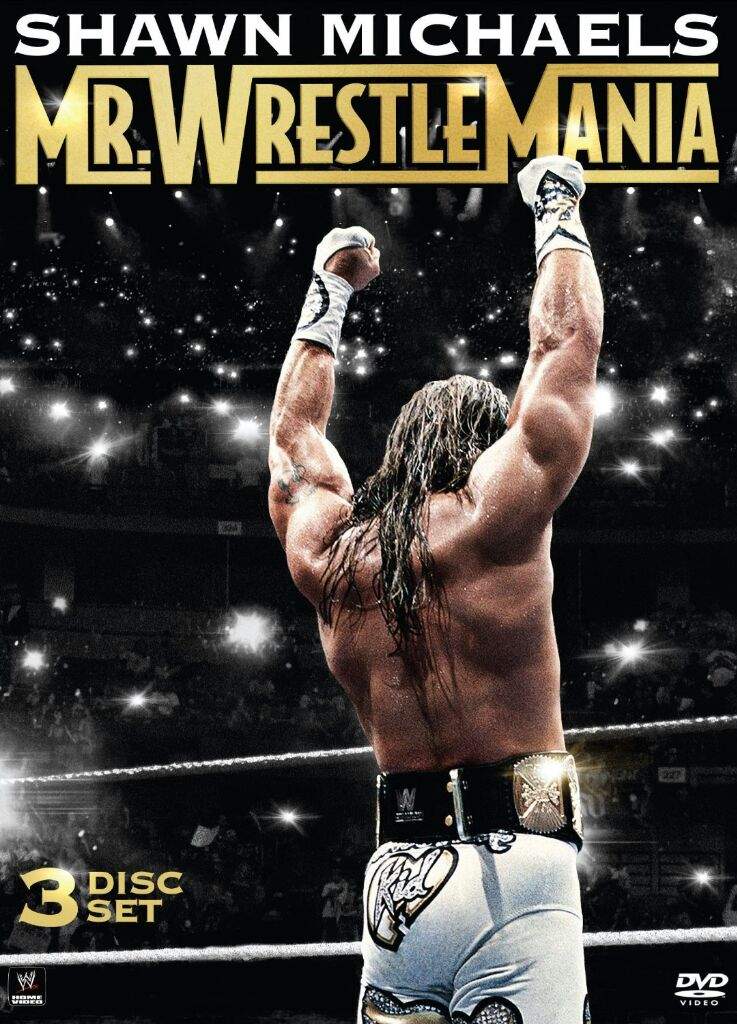 Shawn Michaels: Mr. WrestleMania 
