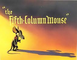 The Fifth-Column Mouse