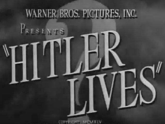 Hitler Lives (1945)