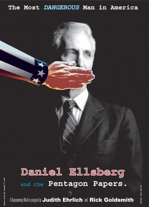 The Most Dangerous Man in America: Daniel Ellsberg and the Pentagon Papers