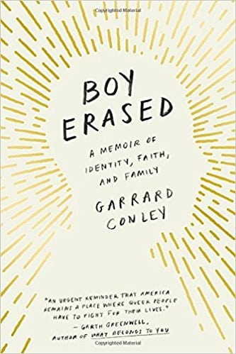 Boy Erased: A Memoir of Identity, Faith, and Family