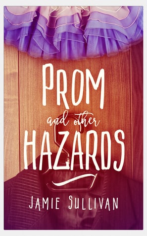 Prom and Other Hazards