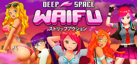 DEEP SPACE WAIFU